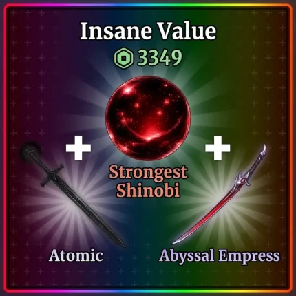 Atomic + Strongest Shinobi + Abyssal Empress Bundle