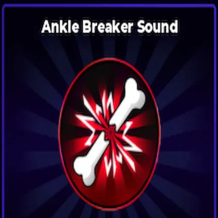 Ankle Breaker Sound